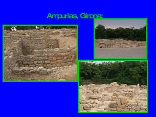 Ampurias, Girona: 