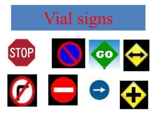 Vial signs 