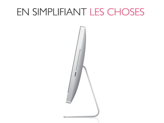 EN SIMPLIFIANT LES CHOSES



            Ù
 