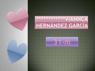 ************Viannca Hernández García  31-m 