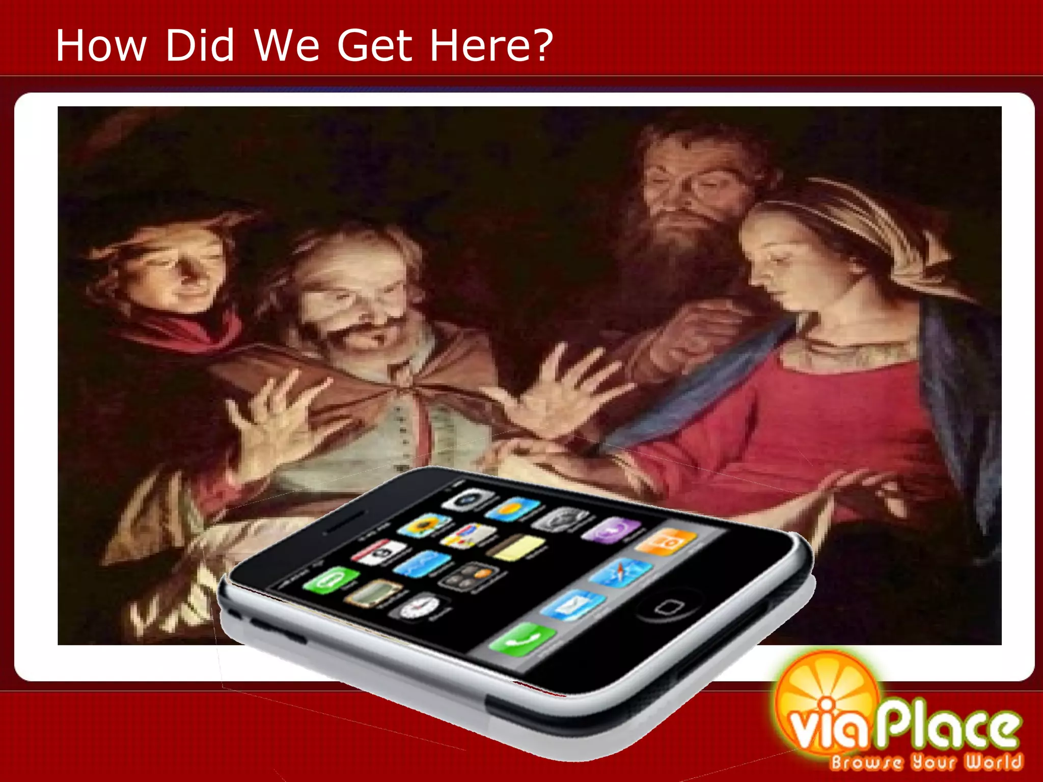 How Did We Get Here? 