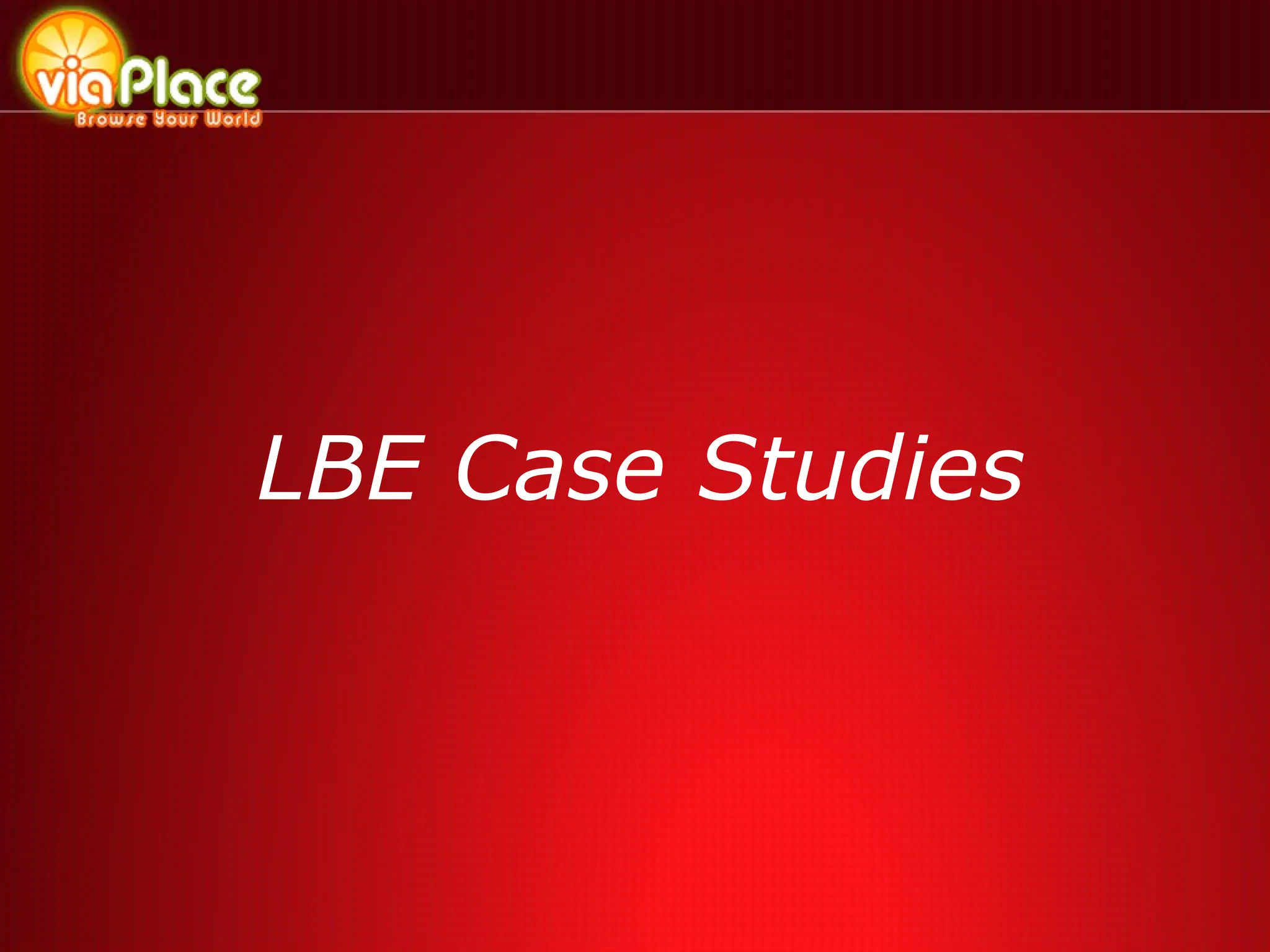 LBE Case Studies 