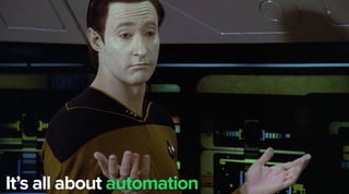 31
It’s all about automation
 