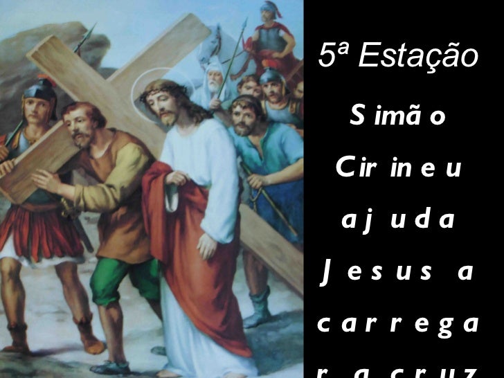 Resultado de imagem para via sacra 5 estação
