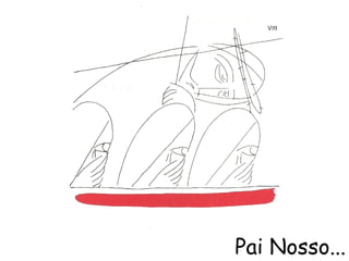 Pai Nosso...
 