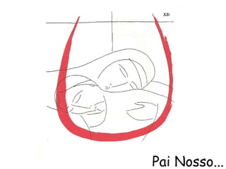 Pai Nosso...
 