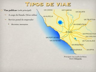 por mar
Via XIX: de BRACARA AUGUSTA - Limia (Ponte da Lima) - Tude (Tui) - Burbida
(Borbén) - Turoqua (Tourón?, Saxamonde? Pontevedra?) - Aquis Celenis (Caldas de
Reis?) -Pria (Iria?) - Assegonia (Compostela? A Sionlla?)- Brevis (Furelos? Macide?) -
Marcie (Marzán?)- Lucus Augusti (Lugo) - Timalino (Campo de árbol) - Ponte Neviae
(Gatín? As Nogais?) - Uttaris (Gotón? Vega de Valcarce?) - Bergido (Cacabelos) -
Interamnio Fluvio (S. Román) - ASTURICA AUGUSTA.
Ponte da Lima (Portugal), no inicio da VIA XIX.
Imaxe da Galipedia
 
