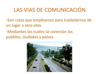 Vias de comunicacion | PPTX