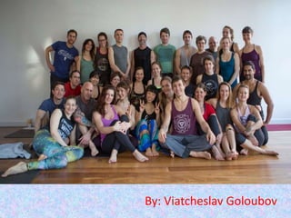 By: Viatcheslav Goloubov
 