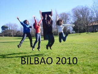 BILBAO 2010