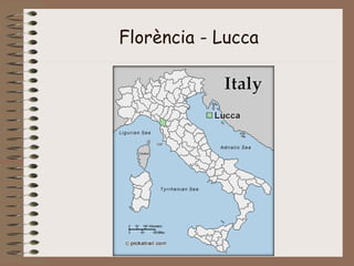Florència - Lucca
 