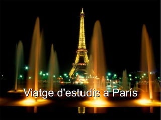 Viatge d'estudis a París 