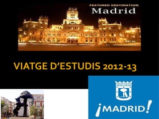 CP JAUME FORNARIS




VIATGE D’ESTUDIS 2012-13
 