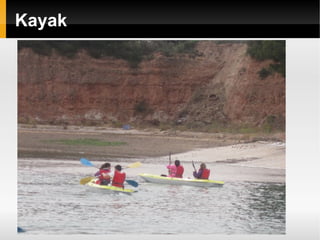 Kayak
 