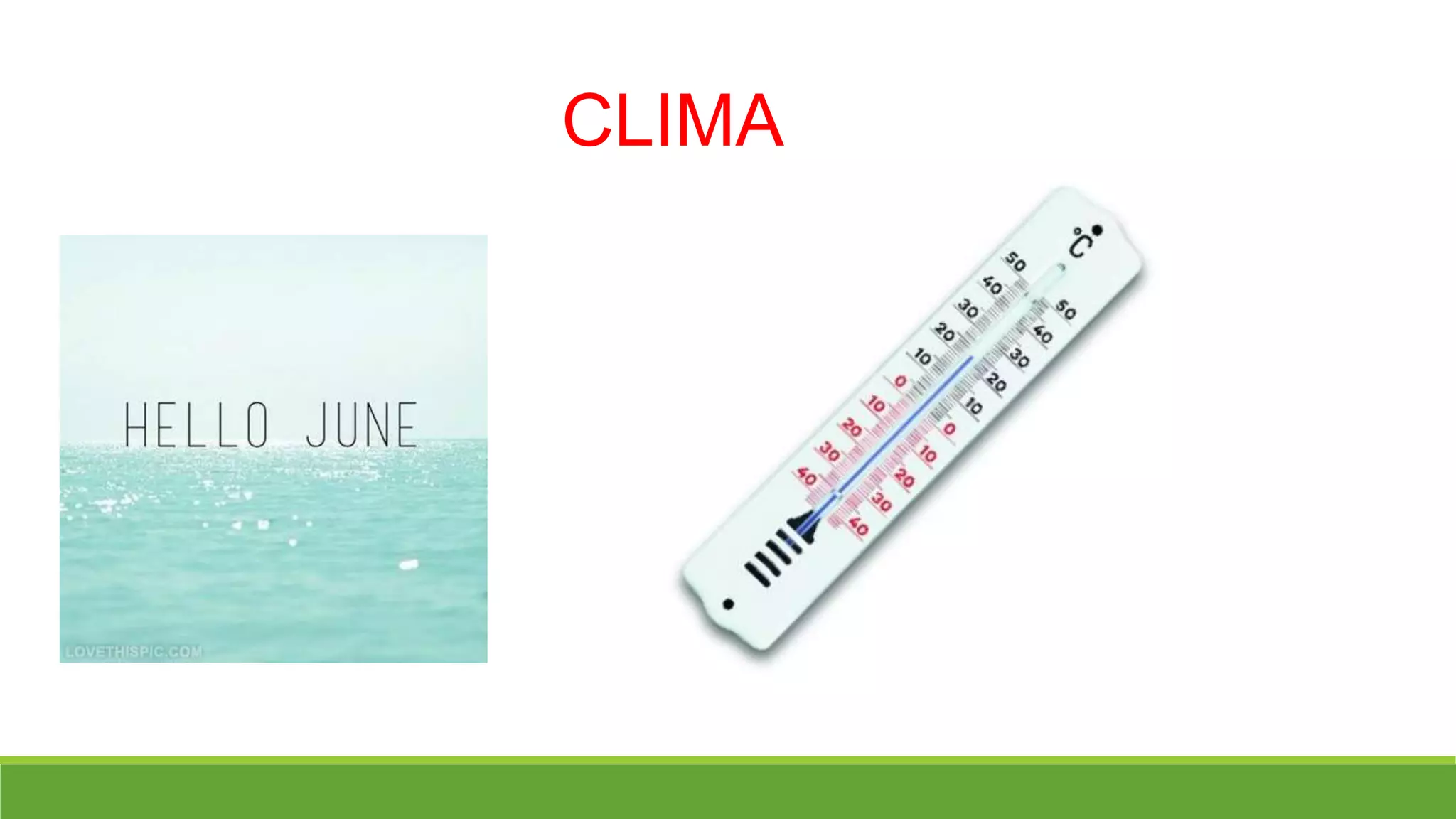 CLIMA
 