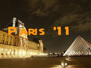 Paris '11 