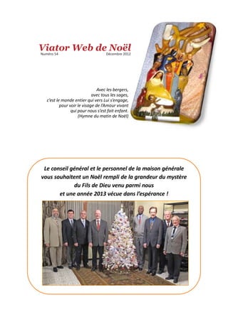 Viator Web deDécembre 2012
Numéro 54
              Noël



                               Avec les bergers,
              ...