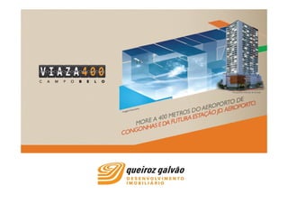 Viaza 400 Campo Belo