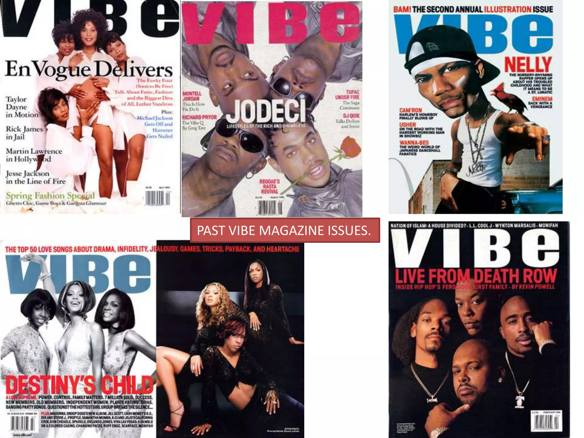 PAST VIBE MAGAZINE ISSUES.
 