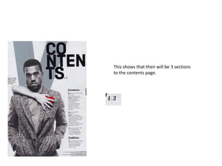 This shows that their will be 3 sections
to the contents page.
 