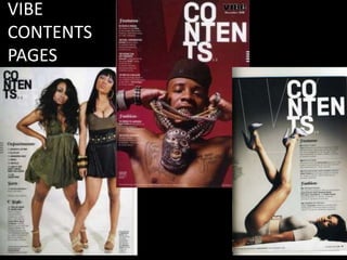 VIBE
CONTENTS
PAGES
 