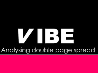 V IBE Analysing double page spread 