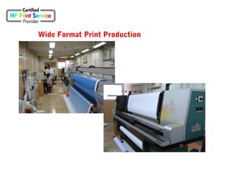 Wide Format Print Production
 