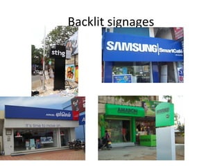 Backlit signages
 
