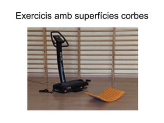 Exercicis amb superfícies corbes
 