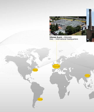 Vibram S.p.A. - Albizzate
Italy – International headquarters
 