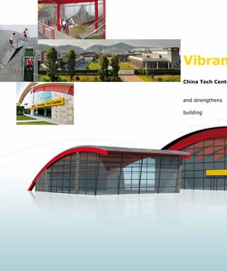 Vibram
				
China Tech Cente
					
and strengthens
building
 