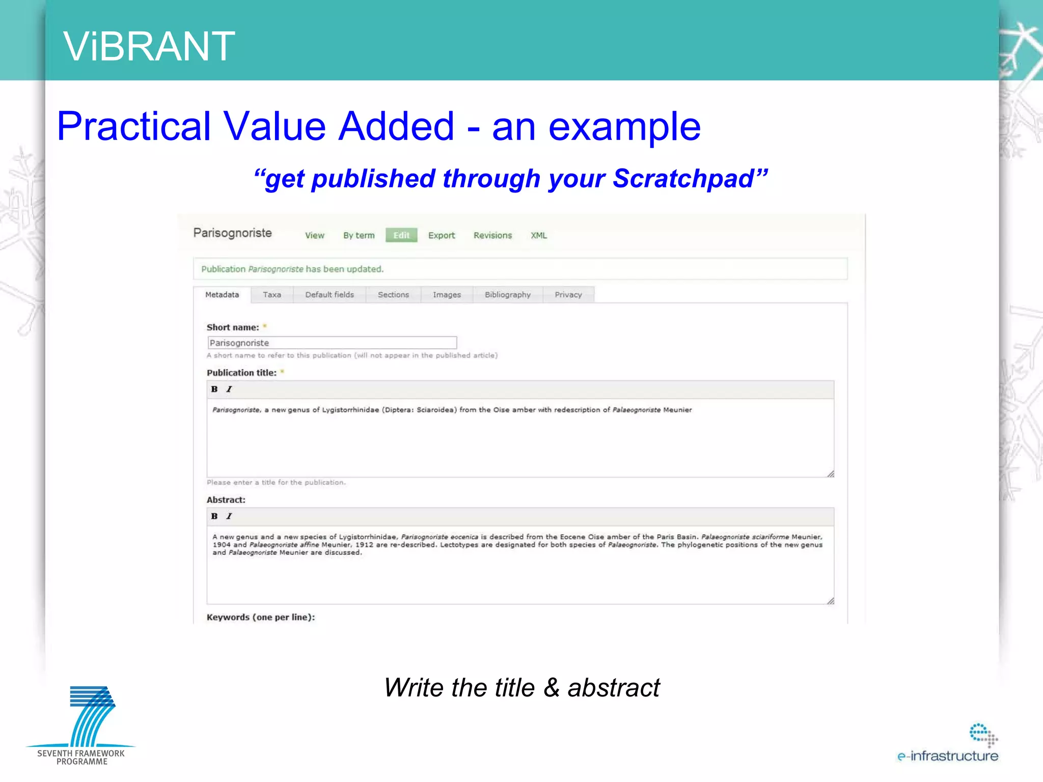 Practical Value Added - an example “ get published through your Scratchpad” Write the title & abstract 