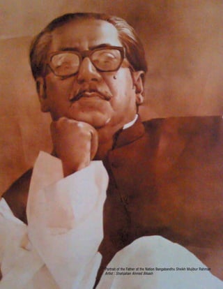 Vibrant Bangladesh | 10
Portrait of the Father of the Nation Bangabandhu Sheikh Mujibur Rahman
Artist : Shahjahan Ahmed Bikash
 