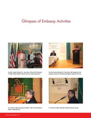 Vibrant Bangladesh | 78
Glimpses of Embassy Activities
 