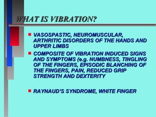 Vibration Sensation Disorder