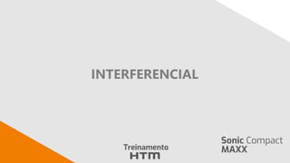 INTERFERENCIAL
 