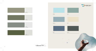 ZM 180
Clary Jade
ZM 139
Chic Green
ZM 162
Desert Sage
ZM 129
Elegant Green
ZM 163
Sky Blue
ZM 146
Shore
ZM 179
Whyte Blue
ZM 142
Ivory
ZM 164
Fogg
ZM 148
Aqua Teal
15 16
Colour.
Changes Everything
 