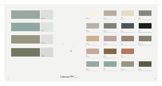 LT 104
Frosty White
LT 154
Cape Grey
LT 110
Cool Beige
LT 111
Irish Cream
LT 108
Gothic Grey
LT 136
Stylish Beige
LT 156
Sea Pearl
LT 135
Cool Grey
LT 175
Taupe
LT 155
Glisten
LT 109
Black
LT 138
Swank Brown
LT 139
Chic Green
LT 179
Whyte Blue
LT 146
Shore
LT 180
Clary Jade
LT 179
Whyte Blue
LT 146
Shore
LT 180
Clary Jade
LT 139
Chic Green
LT 182
Melow Rose
LT 133
Fab Gold
LT 137
Rustic Orange
27 28
Colour.
Changes Everything
 