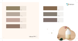 NL 175
Taupe
NL 133
Fab Gold
NL 138
Swank Brown
NL 112
Pebble
NL 136
Stylish Beige
NL 182
Melow Rose
NL 161
Brunette
5 6
Colour.
Changes Everything
 