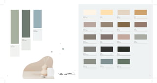 NL 180
Clary Jade
NL 162
Desert Sage
NL 179
Whyte Blue
NL 103
Warm White
NL 136
Stylish Beige
NL 138
Swank Brown
NL 178
Magnetic Grey
NL 180
Clary Jade
NL 171
Chiffon
NL 175
Taupe
NL 112
Pebble
NL 107
Dark Grey
NL 179
Whyte Blue
NL 156
Sea Pearl
NL 133
Fab Gold
NL 182
Melow Rose
NL 152
Charcoal
NL 162
Desert Sage
NL 177
Fawn
NL 161
Brunette
NL 150
Dove Grey
7 8
Colour.
Changes Everything
 