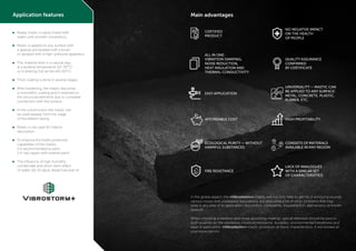 - 11 -
Application features
► Ready mastic is easily mixed with
	 water until smooth consistency
► Mastic is applied to any surface with
	 a spatula and leveled with a brush
	 or sprayed with a high–pressure apparatus
► The material dries in a natural way
	 at a positive temperature (10-30°C)
	 or is dried by hot air fan (40-60°C)
► Thick coating is done in several stages
► After hardening, the mastic becomes
	 a monolithic coating and is retained on
	 the structural elements due to complete
	 connection with the surface.
► In the construction the mastic can
	 be used already from the stage
	 of foundation laying
► Mastic is not used for interior
	decoration
► To improve the hydro protective
	 capabilities of the mastic,
	 it is recommended to paint
	 it in two layers with enamel paint
► The influence of high humidity,
	 condensate and short–term effect
	 of water (10-15 days), diesel fuel and oil
Main advantages
CERTIFIED
PRODUCT
AFFORDABLE COST
ECOLOGICAL PURITY — WITHOUT
HARMFUL SUBSTANCES
FIRE RESISTANCE
NO NEGATIVE IMPACT
ON THE HEALTH
OF PEOPLE
QUALITY ASSURANCE
CONFIRMED
BY CERTIFICATE
HIGH PROFITABILITY
CONSISTS OF MATERIALS
AVAILABLE IN ANY REGION
LACK OF ANALOGUES
WITH A SIMILAR SET
OF CHARACTERISTICS
UNIVERSALITY — MASTIC CAN
BE APPLIED TO ANY SURFACE:
METAL, CONCRETE, PLASTIC,
RUBBER, ETC.
ALL IN ONE:
VIBRATION DAMPING,
NOISE REDUCTION,
HEAT INSULATION AND
THERMAL CONDUCTIVITY
EASY APPLICATION
In the global aspect, the «Vibrostorm+» mastic will not only help to get rid of annoying sounds,
various noises and unpleasant fluctuations, but also solve a lot of other problems that may
arise in any area of its application: discomfort, complaints, dissatisfaction, bad reviews and even
lawsuits.
When choosing a vibration and noise absorbing material, special attention should be paid to
such qualities as: fire resistance, moisture resistance, durability, environmental friendliness and
ease of application. «Vibrostorm+» mastic possesses all these characteristics. It will exceed all
your expectations.
 