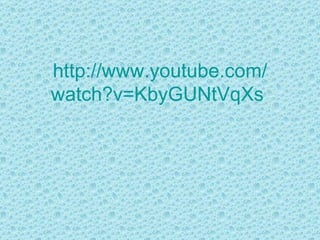 http :// www.youtube.com / watch?v=KbyGUNtVqXs   