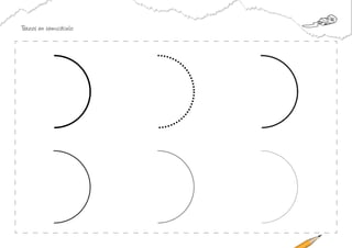 Trazos en semicírculo:
 