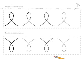 Trazos en bucles descendentes:
Trazos en bucles ascendentes:
 