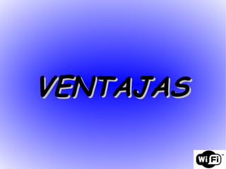 VENTAJAS 