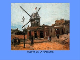 MOLINO DE LA GALLETTE
 