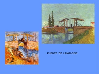 PUENTE DE LANGLOISE
 