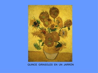 QUINCE GIRASOLES EN UN JARRÓN
 