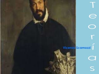 Vicenzo Scamozzi
 
