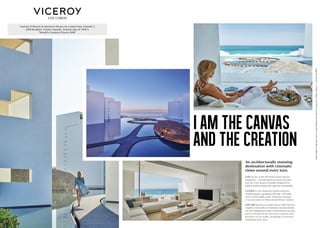 Named #1 Resort in Western Mexico by Condé Nast Traveler’s
2018 Readers’ Choice Awards, Named one of TIME’s
“World’s Greatest Places 2018”
STAY at any of the 193 hotel rooms and 50
residences – all with glorious views of water
and sky. Each space is artfully designed for
indoor/outdoor living and captures natural light.
GATHER in our inspiring indoor/outdoor
meeting spaces, spanning 2,215 SqF / 205 SqM.
Host a memorable event, business meeting
or social soiree in these extraordinary venues.
EXPLORE all that Los Cabos has to offer, from its
majestic coral reefs to its historic colonial streets.
On the cobblestone roads of downtown San Jose,
just 10 minutes from the resort, explore new
horizons on art walks, shopping in artisanal
bou­tiques and more.
An architecturally stunning
destination with cinematic
views around every turn.
I AM THE CANVAS
AND THE CREATION
PaseoMalecónSanJoséLote8,ZonaHotelera,SanJosédelCabo,B.C.S.23400,México,T:+52624-1049999
 